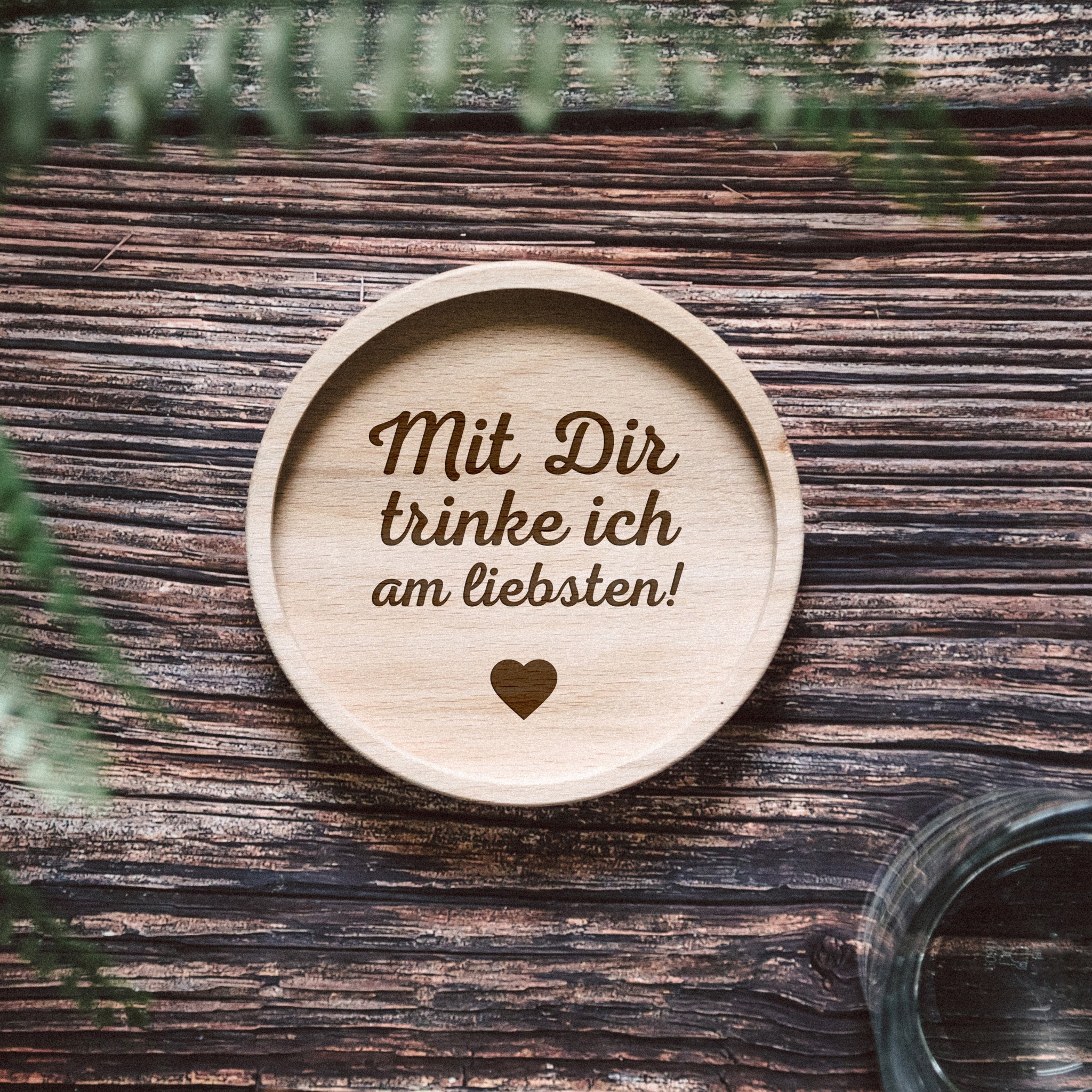 Glasuntersetzer Holz - Mit dir trinke ich am liebsten! - Abenteuernah