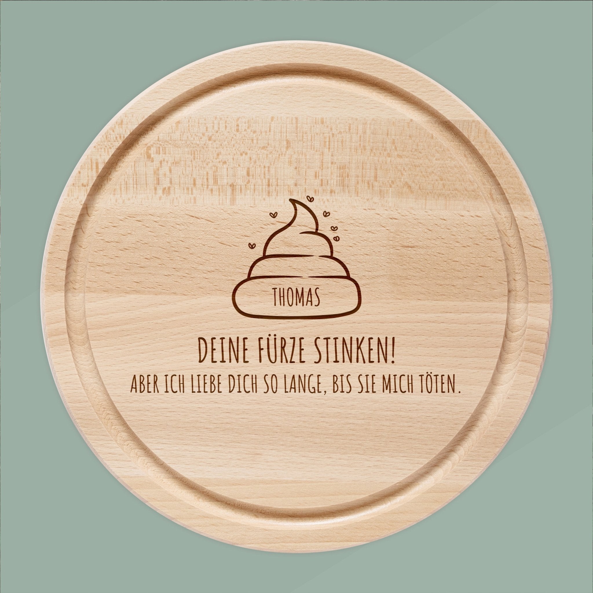 Rundes Holzbrett - Deine Fürze stinken - Abenteuernah