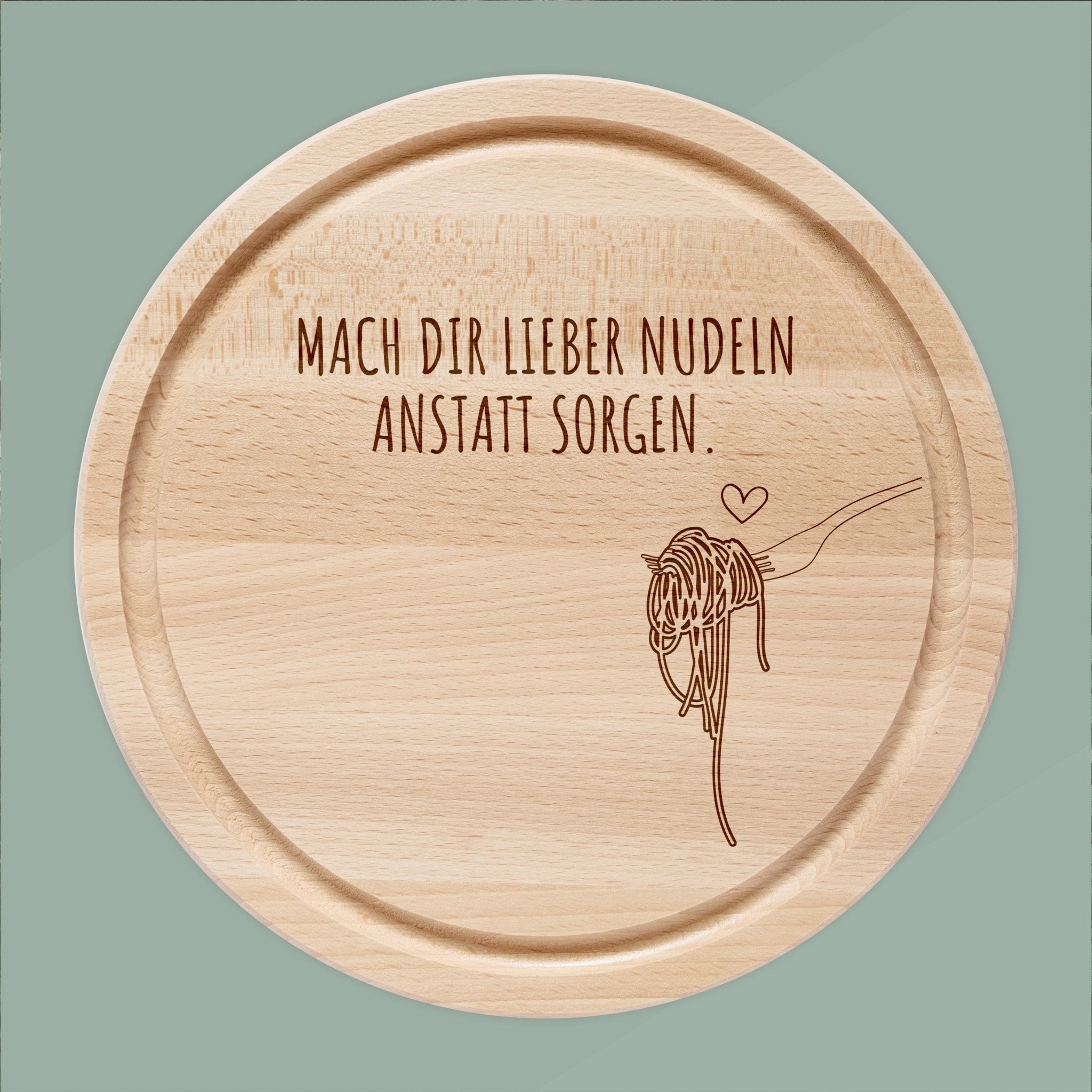 Rundes Holzbrett - Nudeln statt Sorgen - Abenteuernah