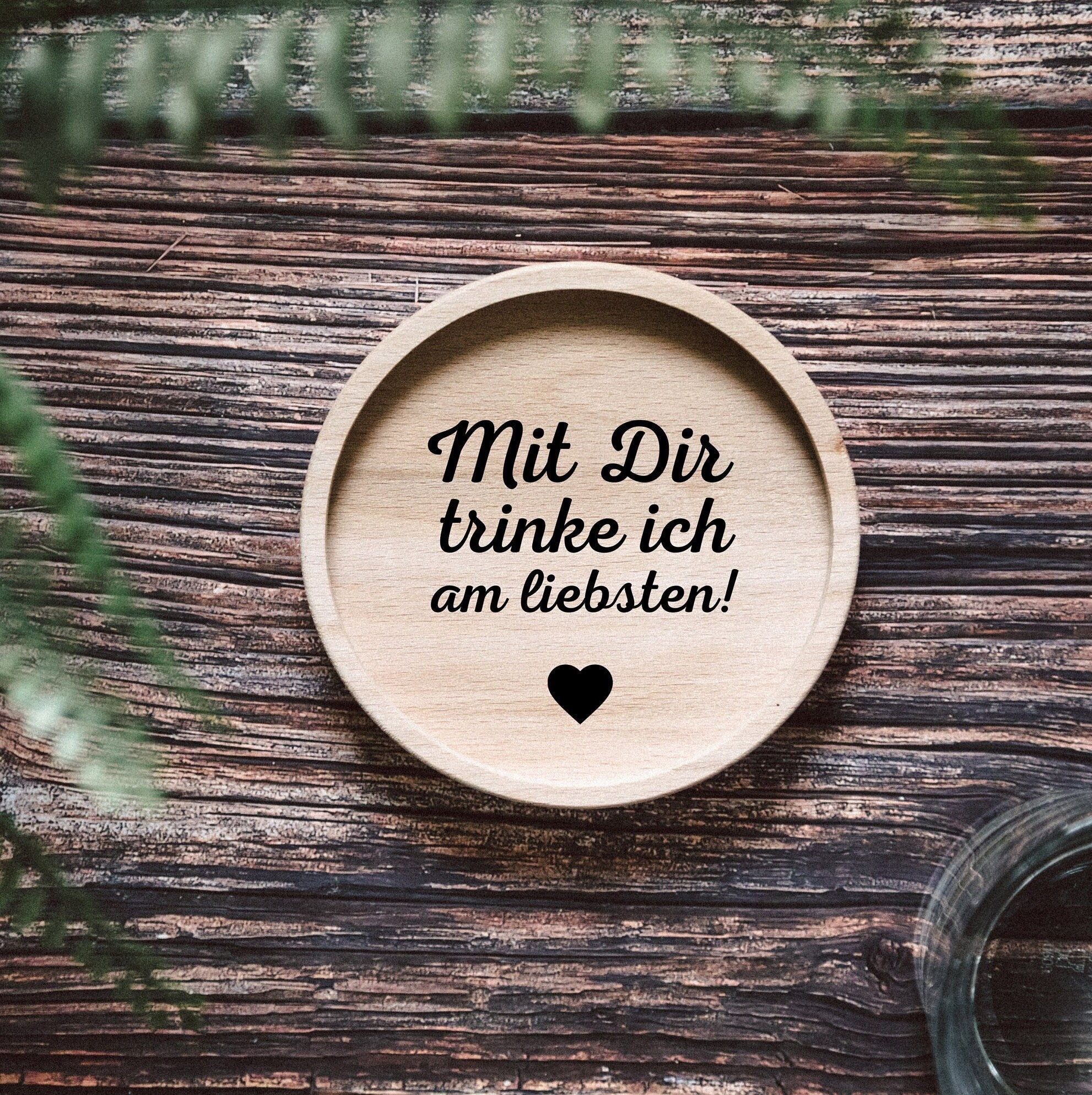 Glasuntersetzer Holz - Mit dir trinke ich am liebsten! - Abenteuernah